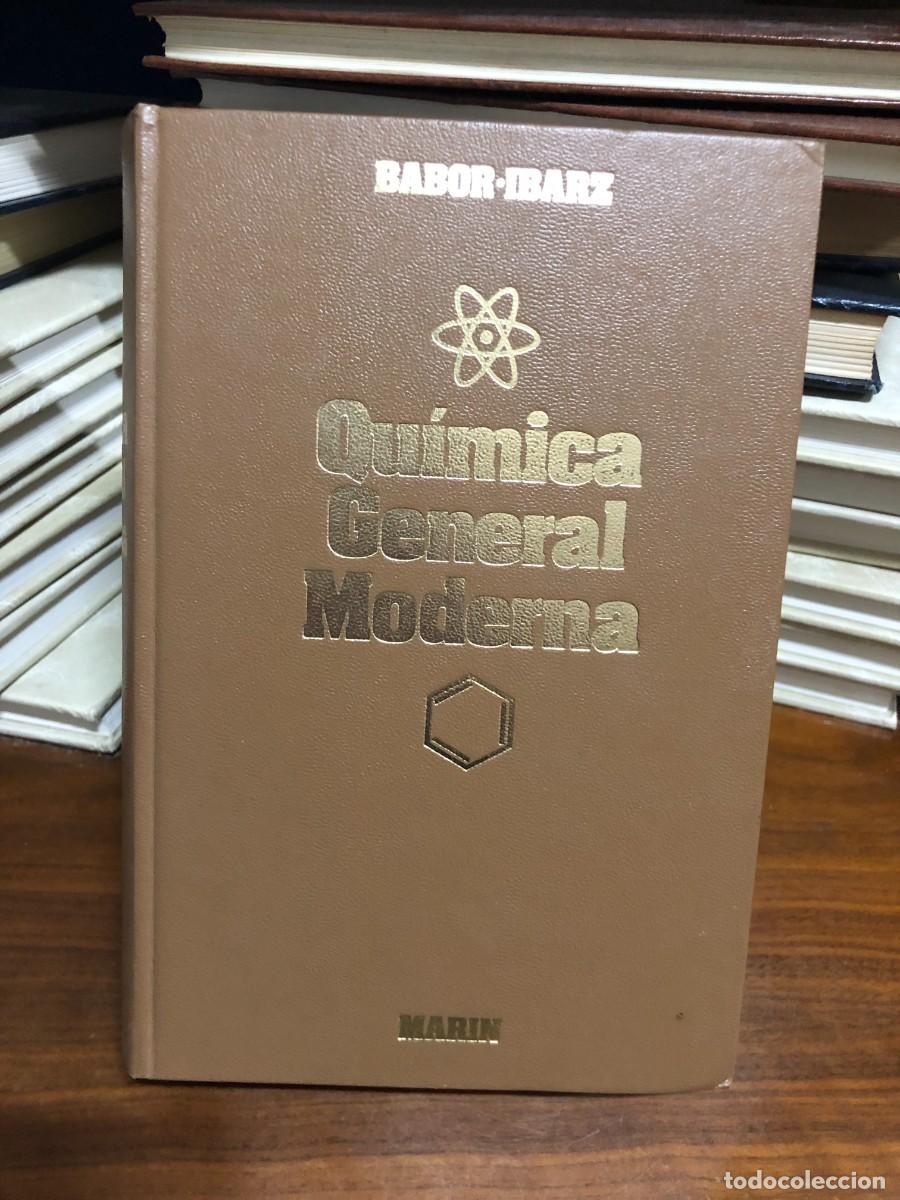 Libros: Qu&iacute;mica General Moderna Joseph A. Babor, Jos&eacute; Ibarz Azn&aacute;rez