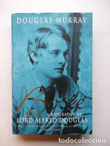 Libros: Bosie: A Biography of Lord Alfred Douglas- 9780340767702