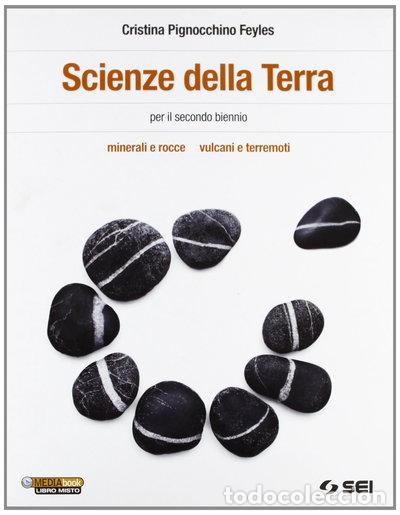 Libros: Scienze della terra. Minerali e rocce. Vulcani e terremoti- 9788805071678