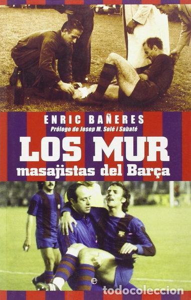 Libros: Los Mur, masajistas del Bar&ccedil;a- 9788497347532