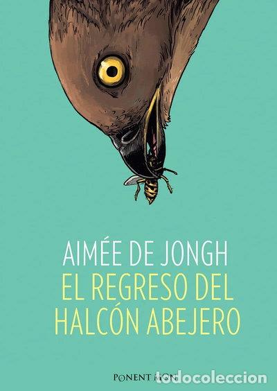 Libros: El regreso del halc&oacute;n abejero- 9781910856482