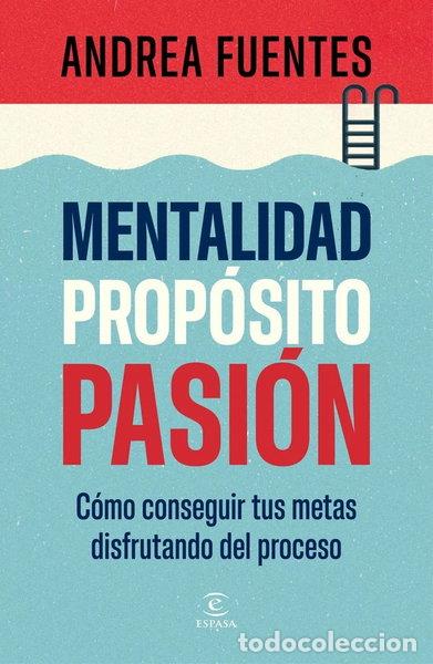 Libros: MENTALIDAD PROPOSITO PASION- 9788467079890