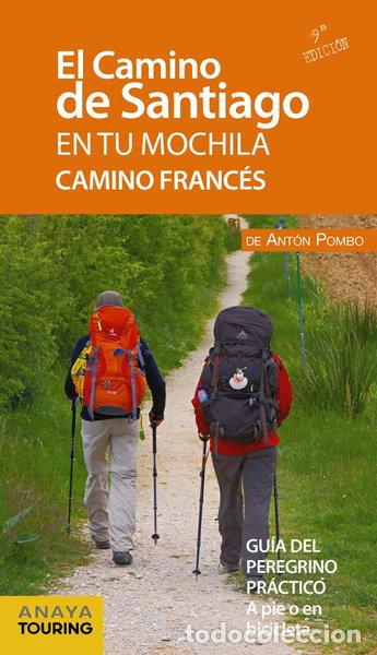 Libros: El Camino de Santiago en tu mochila. Camino Franc&eacute;s- 9788491580997