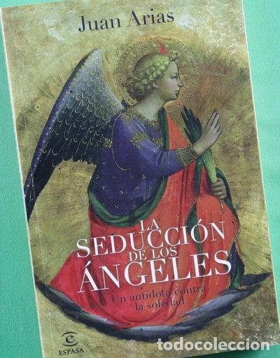 Libros: La seducci&oacute;n de los &aacute;ngeles- 9788467030693