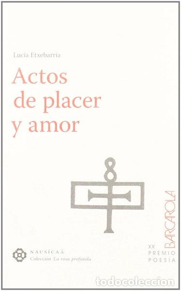 B&uuml;cher: Actos de placer y amor- 9788496114944