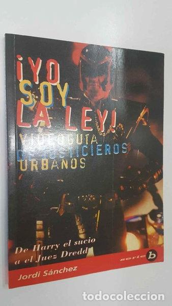 Libros: Yo soy la ley! Videogu&iacute;a de justicieros urbanos- 9788489240377