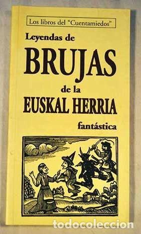 Libros: Leyendas de brujas de la Euskal Herria fant&aacute;stica- 9788495846570