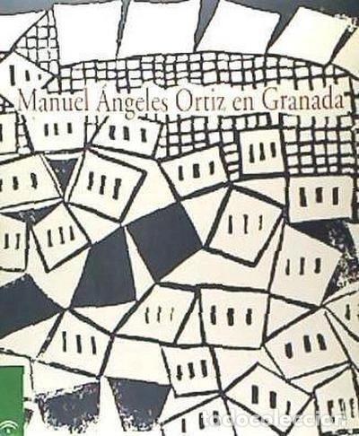 Libros: Manuel &Aacute;ngeles Ortiz en Granada- 9788482660165