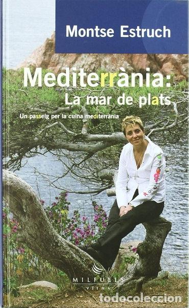 Libros: Mediterr&agrave;nia: la mar de plats- 9788483303474