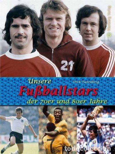 Libros: Unsere Fu&szlig;ballstars der 70er und 80er Jahre- 9783831325191