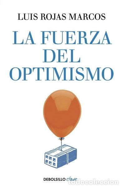 Libros: La fuerza del optimismo- 9788490626016
