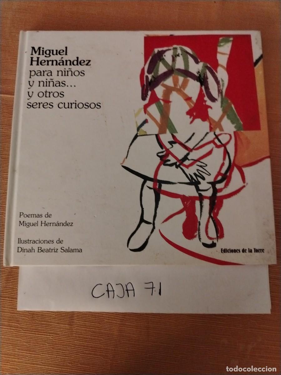 Libros: Libro Miguel Hern&aacute;ndez, para ni&ntilde;os, ni&ntilde;as y otros seres curiosos, poemas