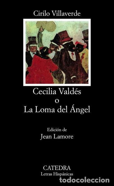 Libros: Cecilia Vald&eacute;s o la loma del &aacute;ngel- 9788437610566