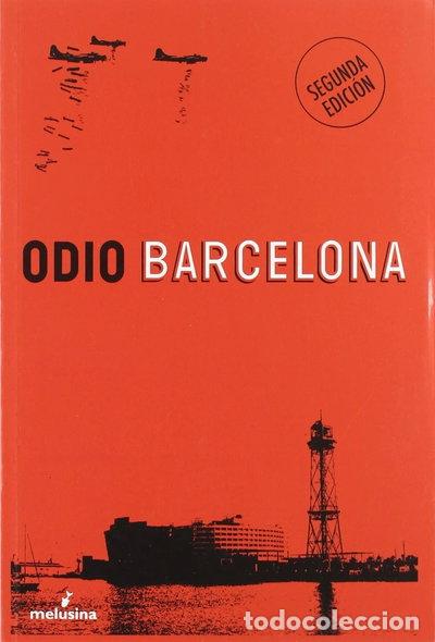 Libros: Odio Barcelona- 9788496614543