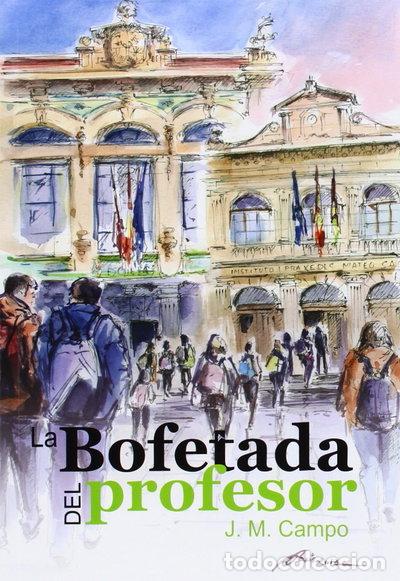 Libros: La bofetada del profesor- 9788473597173