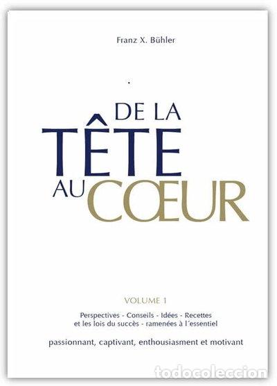 Libros: De la t&ecirc;te au c&oelig;ur- 9783941633209