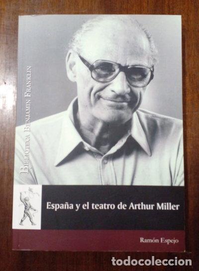 Libros: Espa&ntilde;a y el teatro de Arthur Miller- 9788481388749