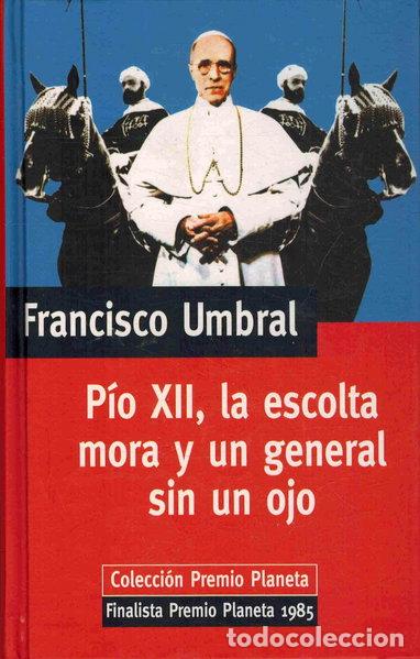 books: P&iacute;o XII, la escolta mora y un general sin un ojo- 9788439567400