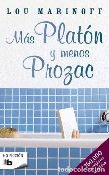 Libros: M&aacute;s Plat&oacute;n y menos Prozac- 9788498720570