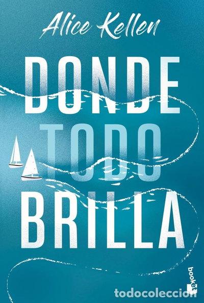 Livres: Donde todo brilla- 9788408283850
