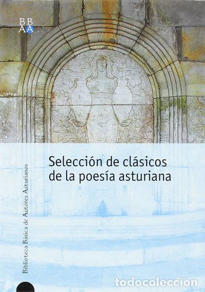 Livres: Selecci&oacute;n de cl&aacute;sicos de la poes&iacute;a asturiana- 9788484591566