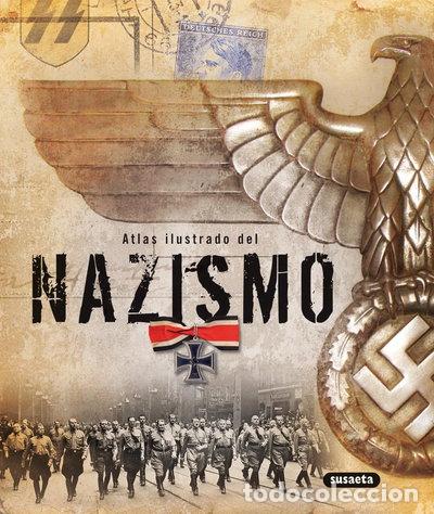 B&uuml;cher: Atlas ilustrado del nazismo- 9788430538959