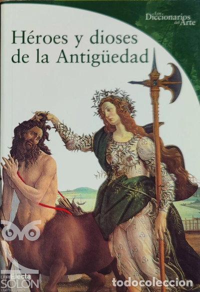 B&uuml;cher: H&eacute;roes y dioses de la Antig&uuml;edad- 9788481563382