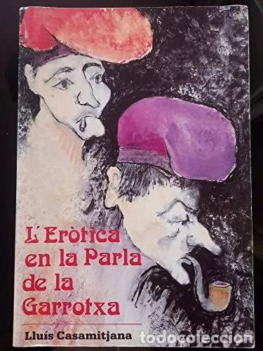 Libros: L' er&ograve;tica en la parla de la Garrotxa- 9788486239312