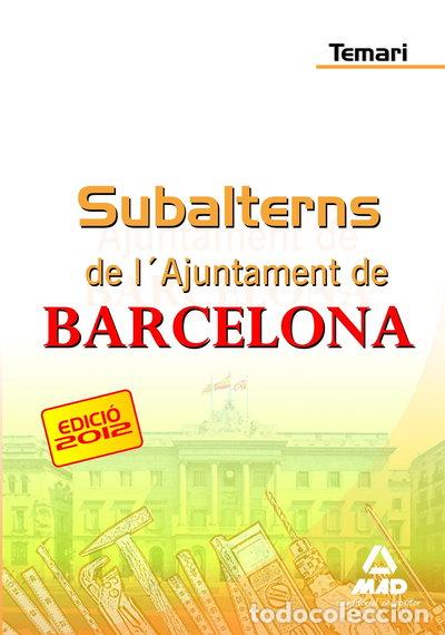 Libros: Subalterns de l'Ajuntament de Barcelona. Temari- 9788467681437