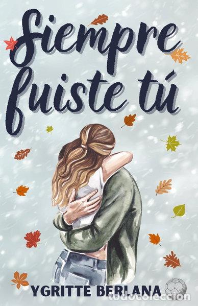 B&uuml;cher: Siempre fuiste t&uacute;- 9798878888097