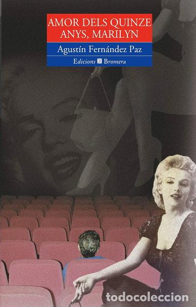 Libros: Amor dels quinze anys, Marilyn- 9788476605028