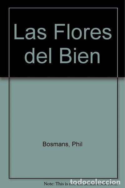 Libros: Las flores del bien- 9788471753274 - Foto 1