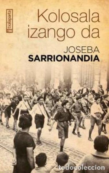 Libros: Kolosala izango da- 9788418252594