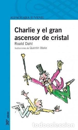 Libros: Charlie y el gran ascensor de cristal- 9789562392563