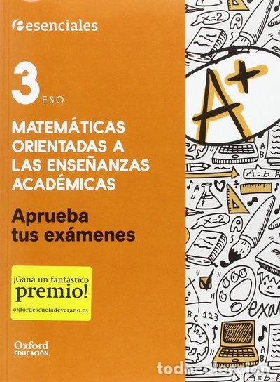 Libros: Aprueba tus ex&aacute;menes Matem&aacute;ticas Acad&eacute;micas 3.&ordm; ESO. Cuaderno del alumno- 9780190508890