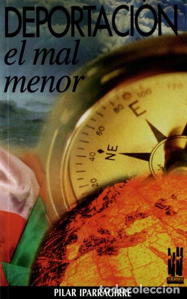 Libros: Deportaci&oacute;n. El mal menor- 9788481360875