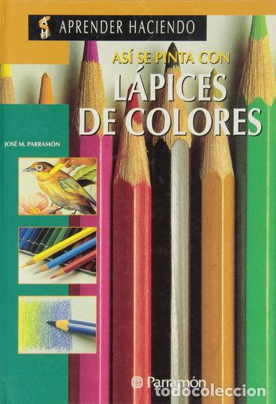 Libros: As&iacute; se pinta con l&aacute;pices de colores- 9788434209800