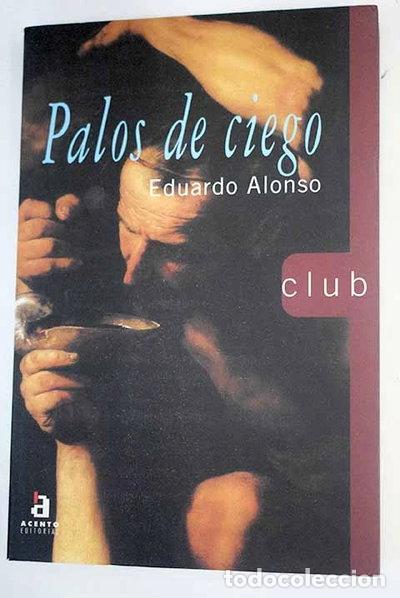 Libros: Palos de ciego- 9788448301910