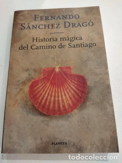 Libros: Historia m&aacute;gica del Camino de Santiago- 9788408030454