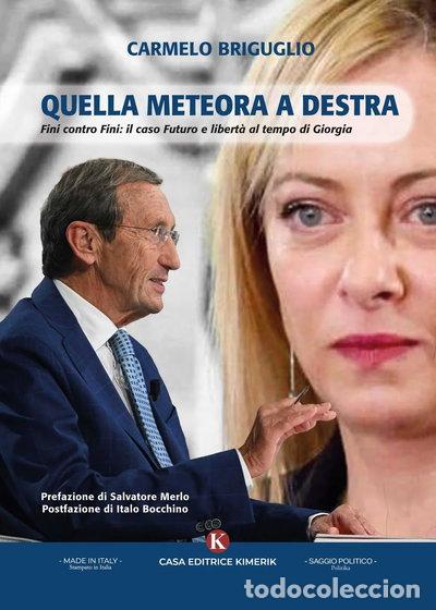 Libri di seconda mano: Quella meteora a destra. Fini contro Fini: il caso Futuro e Libert&agrave; al tempo ...- 9791254666975