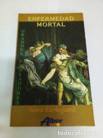 B&uuml;cher: La enfermedad mortal- 9788489592490