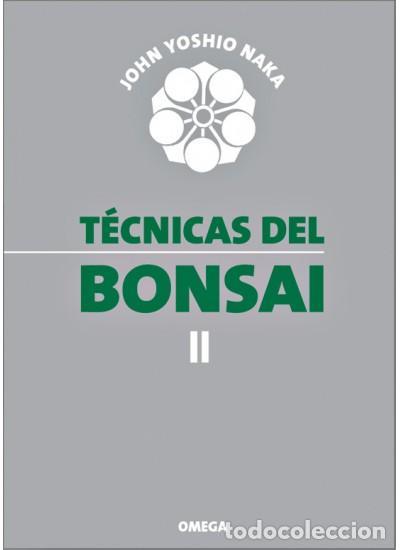 Libros: TECNICAS DEL BONSAI II. - NAKA, JOHN YOSHIO. - Foto 1