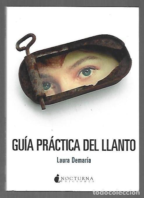 Libros: GUIA PRACTICA DEL LLANTO - DEMARIA, LAURA - Foto 1