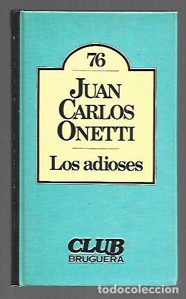 Libri di seconda mano: ADIOSES - LOS - ONETTI, JUAN CARLOS