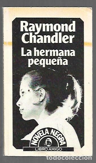books: HERMANA PEQUE&Ntilde;A - LA - CHANDLER, RAYMOND
