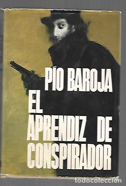 Libros: APRENDIZ DE CONSPIRADOR - EL - BAROJA, PIO - Foto 1