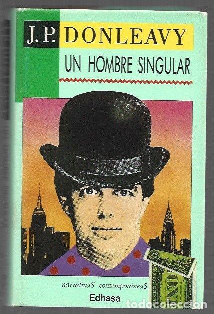 Libros: HOMBRE SINGULAR - UN - J. P. DONLEAVY - Foto 1