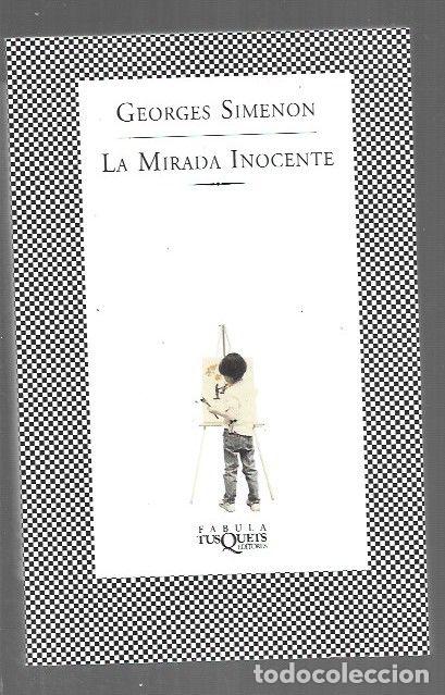 Libros: MIRADA INOCENTE - LA - SIMENON, GEORGES - Foto 1
