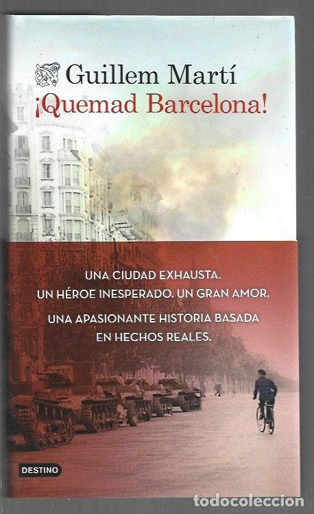 Libros: &iexcl;QUEMAD BARCELONA! - MARTI, GUILLEM - Foto 1