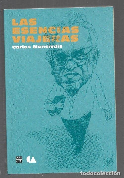 Libros: ESENCIAS VIAJERAS - LAS - MONSIVAIS, CARLOS - Foto 1